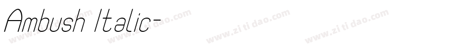Ambush Italic字体转换